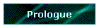 Prologue