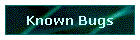 Known Bugs